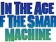 In the Age of the smart machine